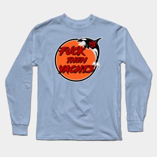 F*** Them Yachts Long Sleeve T-Shirt